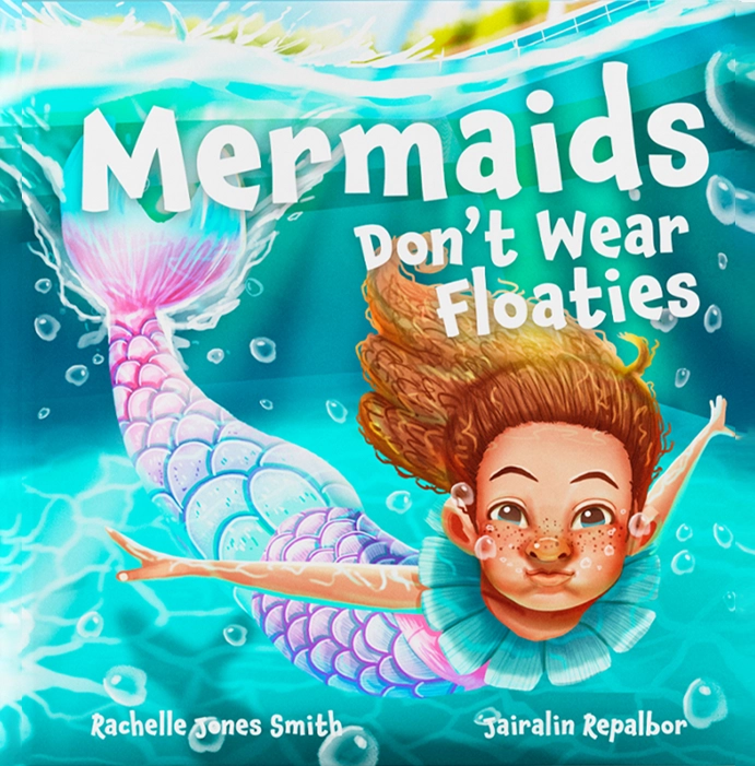 Mermaids Don't Wear Floaties - Bunbunillus, Rachelle Jones Smith