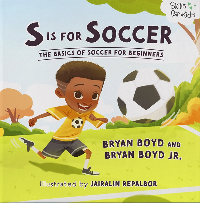 S is for Soccer - Bunbunillus, Bryan Boyd, Bryan Boyd Jr., Melissa Boyd